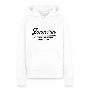 Zimmerin Meister Prüfung Bestanden Zimmermann Frau - Frauen Premium Bio Hoodie - Weiß - Vorne - Julia (174cm)