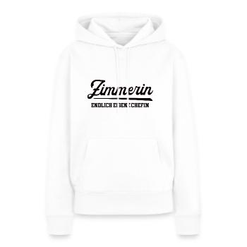 Zimmerin Chefin Selbstständigkeit Firma Gründen - Frauen Premium Bio Hoodie - Weiß - Vorne - Julia (174cm)