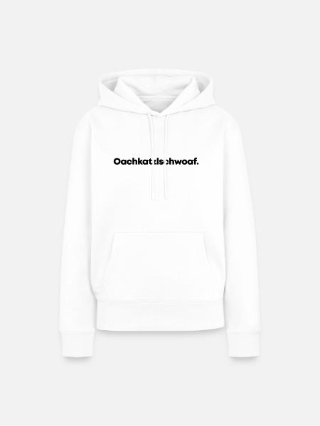 Oachkatzlschwoaf - Frauen Premium Bio Hoodie - Weiß