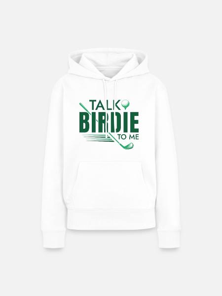 Sprechen Sie Birdie mit mir - Frauen Premium Bio Hoodie - Weiß