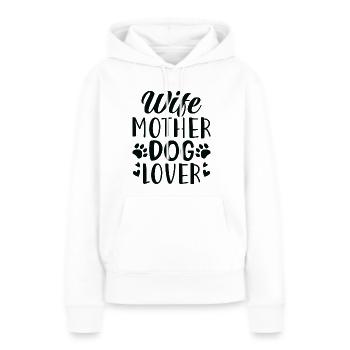 Frau Mutter Hundeliebhaber - Frauen Premium Bio Hoodie - Weiß - Vorne - Julia (174cm)