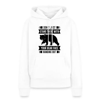 Your Bear Face Hanging Out - Women’s Premium Organic Hoodie - white - Front - Julia (174cm)