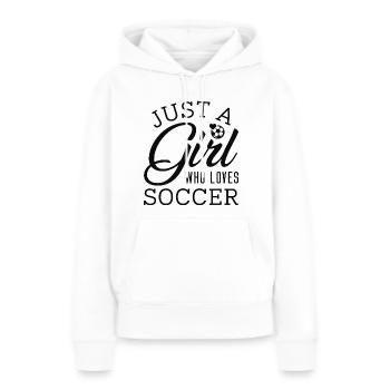 Just A Girl Who Loves Soccer - Women’s Premium Organic Hoodie - white - Front - Julia (174cm)