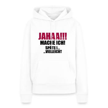 Zeitloses Aufschieben - Frauen Premium Bio Hoodie - Weiß - Vorne - Julia (174cm)