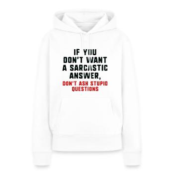 Sarcastic Answer - Women’s Premium Organic Hoodie - white - Front - Julia (174cm)