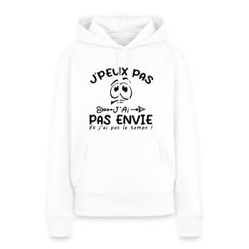 Je Peux Pas J'ai Pas Envie - Sweat à capuche Premium bio Femme - blanc - Devant - Julia (174cm)