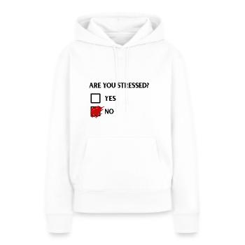 Est-ce que vous êtes stressé ? - T’es stressé ? - Sweat à capuche Premium bio Femme - blanc - Devant - Julia (174cm)