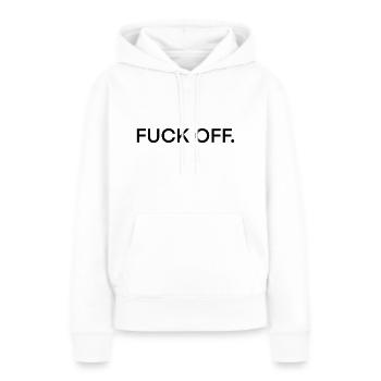 FUCK OFF. - Women’s Premium Organic Hoodie - white - Front - Julia (174cm)