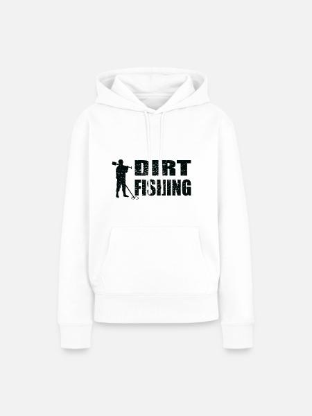 Dirt Fishing Sondeln Sondler Metalldetektor - Frauen Premium Bio Hoodie - Weiß
