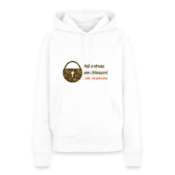 Halte etwas verschlossen!Erzähl nicht jedem alles. - Frauen Premium Bio Hoodie - Weiß - Vorne - Julia (174cm)