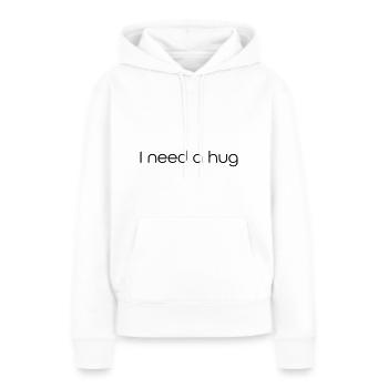j'ai besoin d'un câlin - Sweat à capuche Premium bio Femme - blanc - Devant - Julia (174cm)
