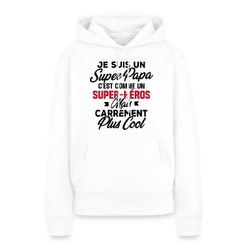 Je suis un super papa - Sweat à capuche Premium bio Femme - blanc - Devant - Julia (174cm)