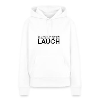 Bitte nicht schubsen! Meine Beine sind aus Lauch - Frauen Premium Bio Hoodie - Weiß - Vorne - Julia (174cm)
