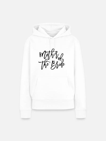 Mutter der Braut - Frauen Premium Bio Hoodie - Weiß