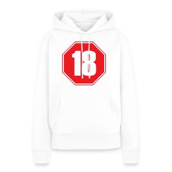 18 years of age - Women’s Premium Organic Hoodie - white - Front - Julia (174cm)