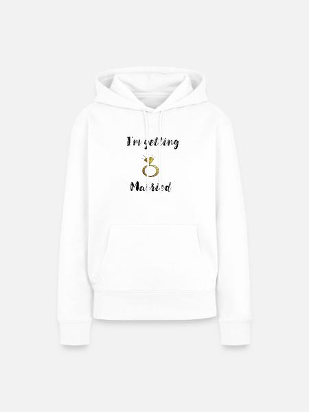 im getting married - Frauen Premium Bio Hoodie - Weiß
