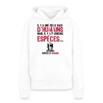 eine menschliche Rasse Spezies Junk verweigern - Frauen Premium Bio Hoodie - Weiß - Vorne - Julia (174cm)