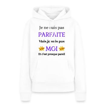 Pas parfaite mais moi - Sweat à capuche Premium bio Femme - blanc - Devant - Julia (174cm)