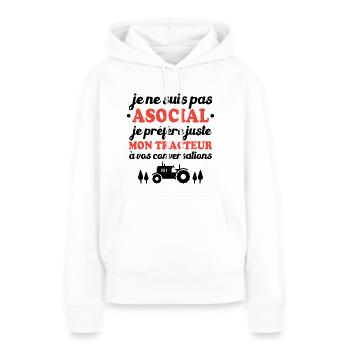 Je préfère juste mon tracteur à vos conversations - Sweat à capuche Premium bio Femme - blanc - Devant - Julia (174cm)