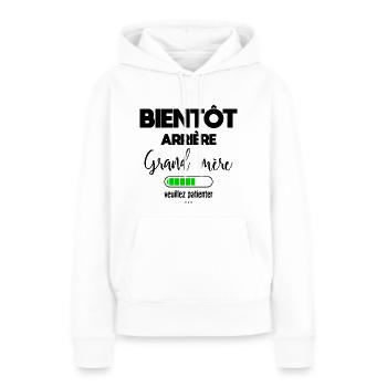 Bientot arrière grand mère veuillez patienter - Sweat à capuche Premium bio Femme - blanc - Devant - Julia (174cm)