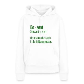 Dozent Dozenten Schule Pädagoge Unterricht - Frauen Premium Bio Hoodie - Weiß - Vorne - Julia (174cm)