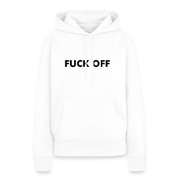 Fuck off - Frauen Premium Bio Hoodie - Weiß - Vorne - Julia (174cm)