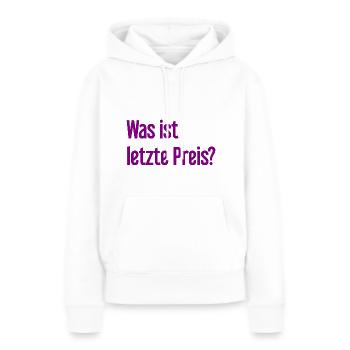 Was ist letzte Preis? - Frauen Premium Bio Hoodie - Weiß - Vorne - Julia (174cm)