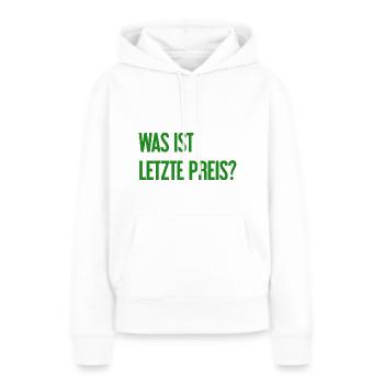 Was ist letzte Preis? - Frauen Premium Bio Hoodie - Weiß - Vorne - Julia (174cm)