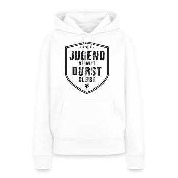 Jugend vergeht Durst bleibt - Frauen Premium Bio Hoodie - Weiß - Vorne - Julia (174cm)