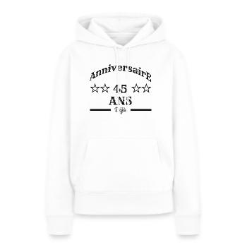Anniversaire 45 ans déjà - Sweat à capuche Premium bio Femme - blanc - Devant - Julia (174cm)