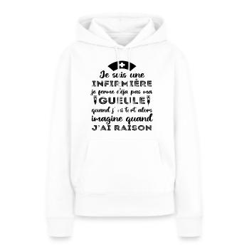 Infirmière je ferme pas ma gueule humour cadeau - Sweat à capuche Premium bio Femme - blanc - Devant - Julia (174cm)