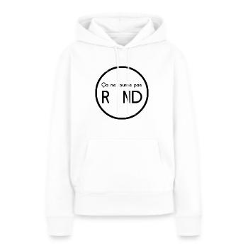 ÇA NE TOURNE PAS ROND ! (société,folie,fou)noir - Sweat à capuche Premium bio Femme - blanc - Devant - Julia (174cm)