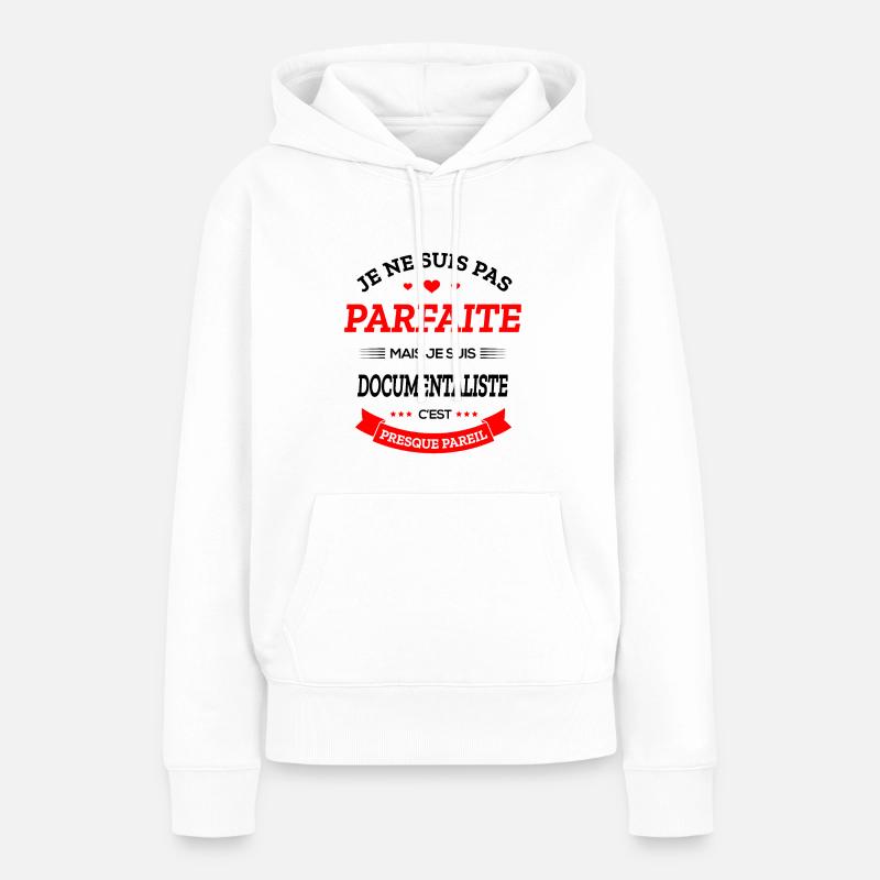 DOCUMENTALISTE PARFAITE - Sweat à capuche Premium bio Femme - blanc