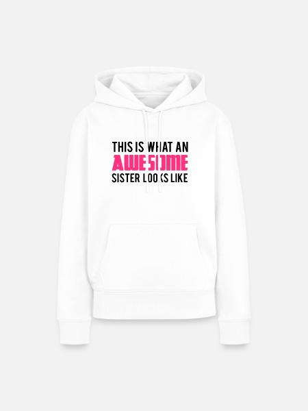 Sister - Frauen Premium Bio Hoodie -