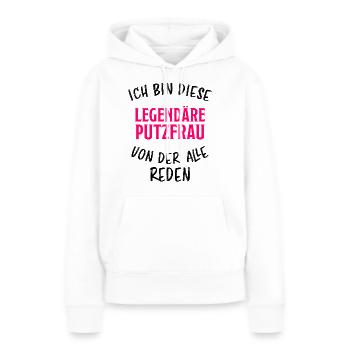 Putzfrau Reinigungskraft Spruch Haushalt Geschenk - Frauen Premium Bio Hoodie - Weiß - Vorne - Julia (174cm)
