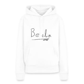 Sei lebendig text - Frauen Premium Bio Hoodie - Weiß - Vorne - Julia (174cm)