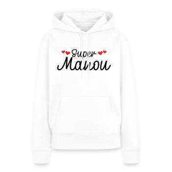 Maman Surnom Super Manou - Sweat à capuche Premium bio Femme - blanc - Devant - Julia (174cm)