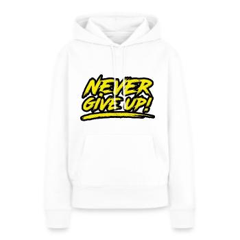 Never Give Up! - Frauen Premium Bio Hoodie - Weiß - Vorne - Julia (174cm)