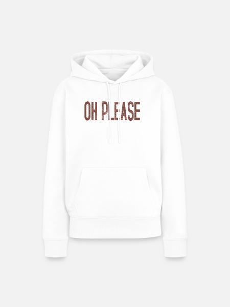 Bitte - Frauen Premium Bio Hoodie - Weiß