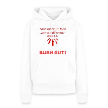 Burn Out - Soins - Idée cadeau - Aidant naturel - Sweat à capuche Premium bio Femme - blanc - Devant - Julia (174cm)
