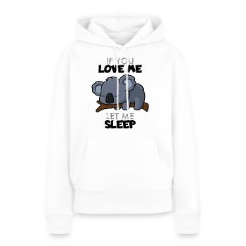 Si tu m'aimes, laisse-moi dormir - Sweat à capuche Premium bio Femme - blanc - Devant - Julia (174cm)