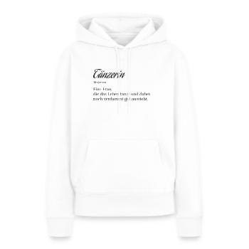 Tänzerin Tanzen Ballerina Frauen Leben Geschenk - Frauen Premium Bio Hoodie - Weiß - Vorne - Julia (174cm)