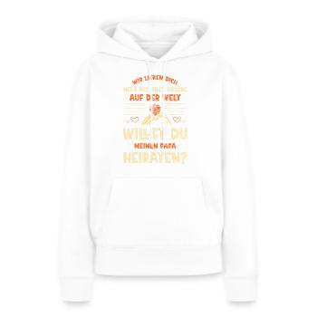 Heiratsantrag Stiefvater - Frauen Premium Bio Hoodie - Weiß - Vorne - Julia (174cm)