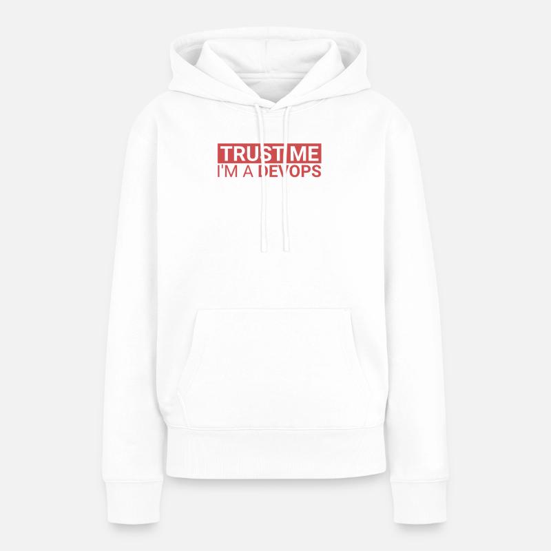 "DevOps Trust | Softwareentwicklung" - Frauen Premium Bio Hoodie - Weiß