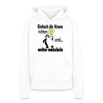 Einfach die Krone richten | Pinguin - Frauen Premium Bio Hoodie - Weiß - Vorne - Julia (174cm)