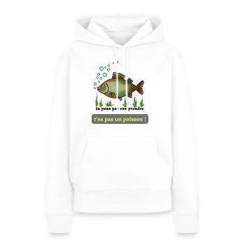 poisson vert : tu peux pas comprendre ! - Sweat à capuche Premium bio Femme - blanc - Devant - Julia (174cm)
