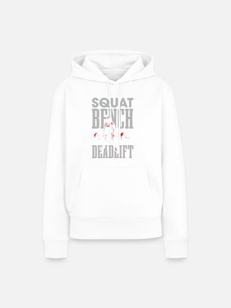 Squat Bench Kreuzheben Für Bodybuilder - Frauen Premium Bio Hoodie - Weiß