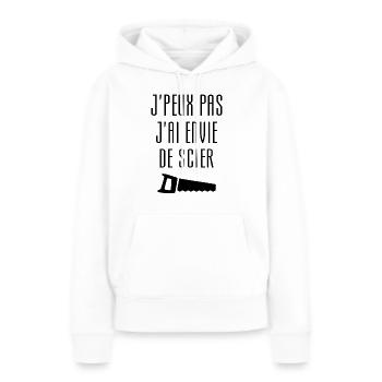 Humour Chier Scier Menuisier Menuiserie Bois - Sweat à capuche Premium bio Femme - blanc - Devant - Julia (174cm)