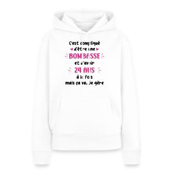 Bombasse et 24 ans - Sweat à capuche Premium bio Femme - blanc - Devant - Julia (174cm)