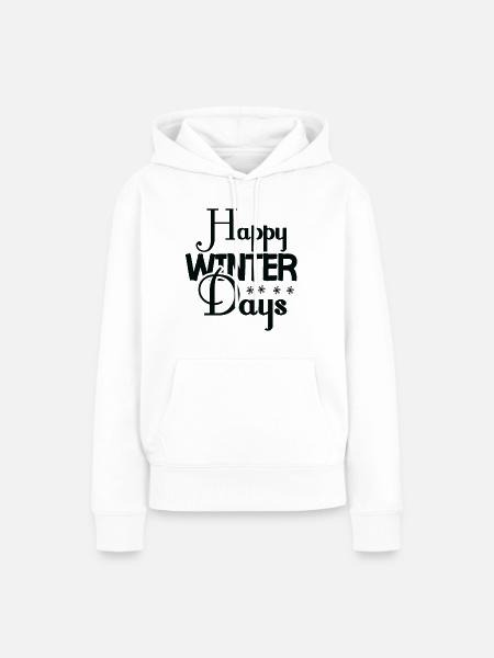 Happy Winter Days - Winterzeit - Frauen Premium Bio Hoodie - Weiß